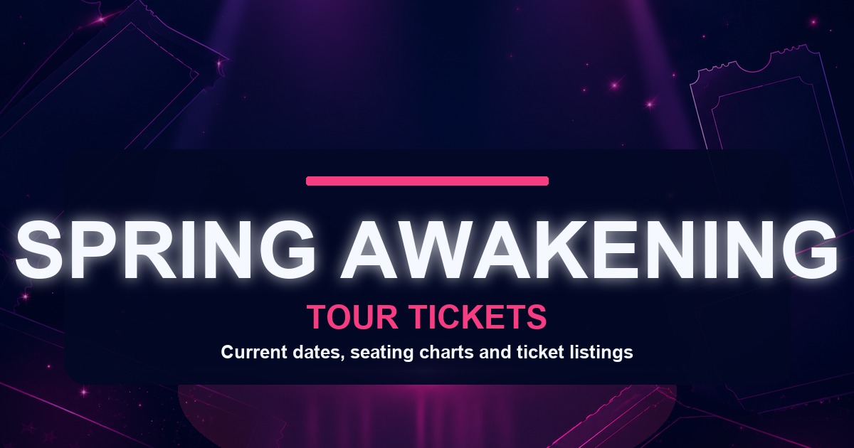 Spring Awakening Concert Spring Awakening Concert Tickets - Book Now!